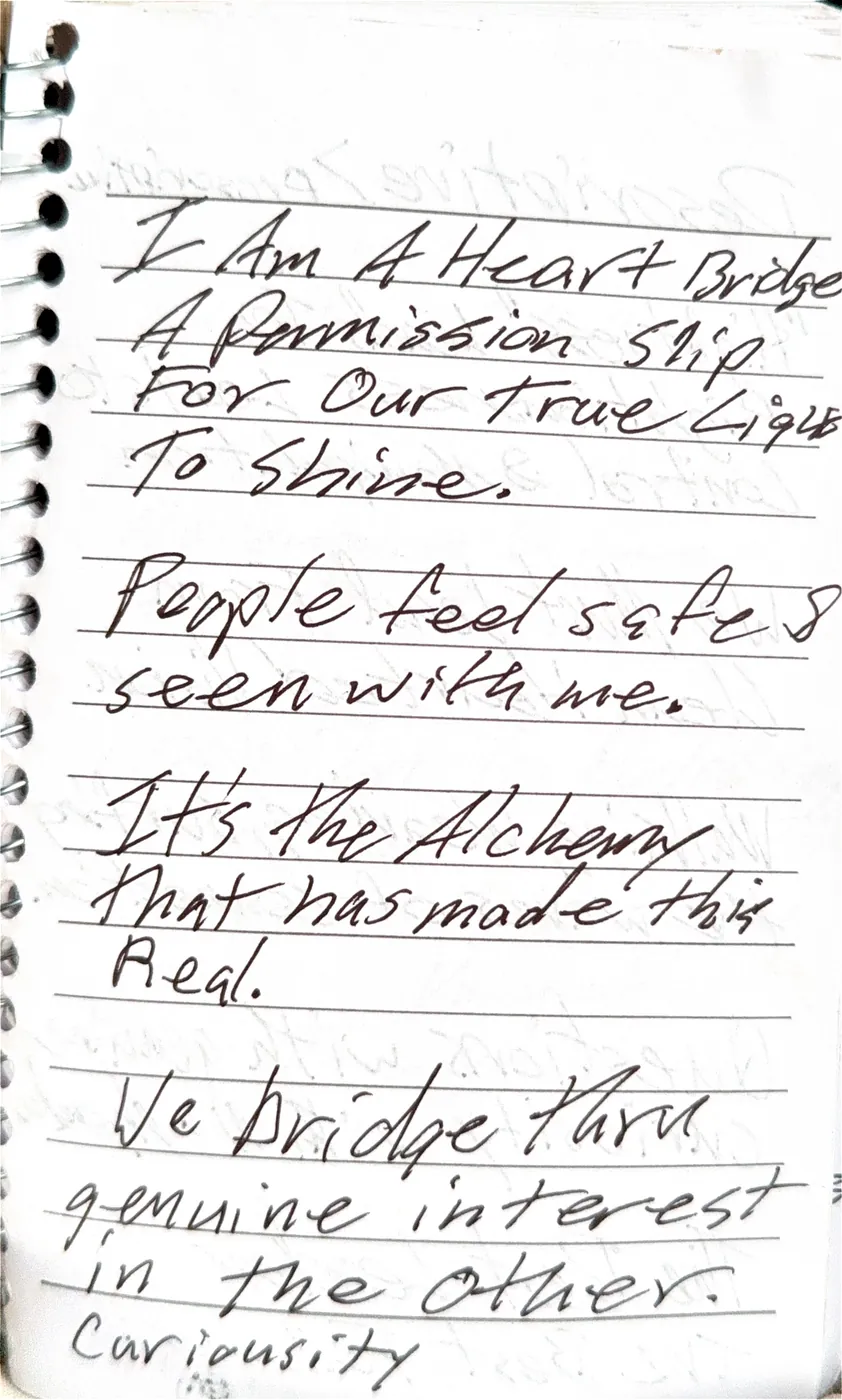 A journal page that says I am a heart bridge, a permission slip for our true light to shine, people feel safe and seen with me, and we bridge through genuine interest in the other.